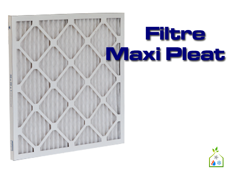 Filtres Maxi Pleat Québec SGL Climatisation Chauffage